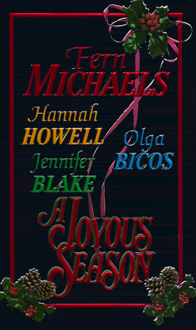 A Joyous Season, by Fern Michaels, Hannah Howell, Jennifer Blake, Olga Bicos