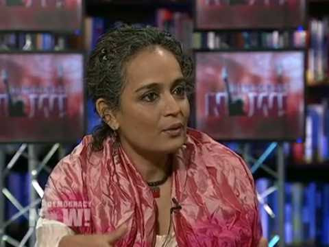 Arundhati Roy on Obamas Wars, India, and Why Democracy is The Biggest Scam in the World 2 of 3