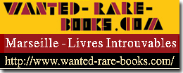 www.wanted-rare-books.com un tres bon site professionnel de vente de livres anciens et modernes