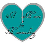 A Heart for Homemaking