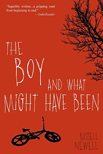 The Boy and What  Might Have BeenBy Russell Newell