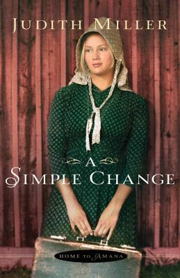 A Simple Change (Home to Amana #2)