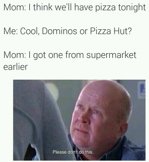 Hate Frozen Pizza Meme By Mofiyou29 Memedroid