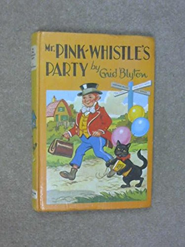 Mr. Pink-Whistle's Party (Rewards), by Enid Blyton