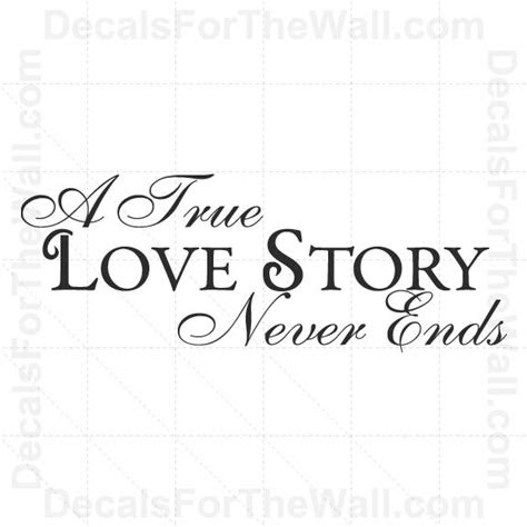 true love story  ends wall decal vinyl  art