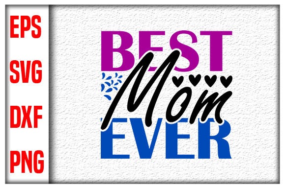 Quotes Best Mom Ever Print on Demands Design by MR_Graphics use them with your Cricut machine to make some adorable fall crafts! #svg #svgfile #freesvg #pumpkin #fall #cricut