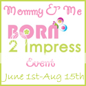 Mommy and Me Born 2 Impress Event