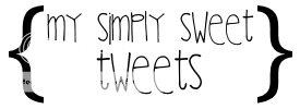 Simply Sweet Tweets”=