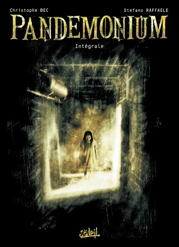 Pandemonium, IntÃ©grale : Sanatorium ; Le Tunnel ; Mort blanche