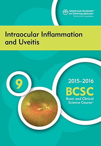 2015-2016 Basic and Clinical Science Course (BCSC), Section 9: Intraocular Inflammation and UveitisBy American Academy of Ophthalmology