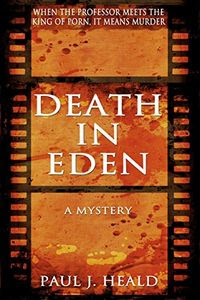 Death in Eden by Paul J. Heald