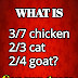 3 7 Chicken 2 3 Cat and 2 4 Goat