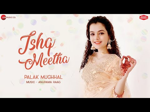 Ishq meetha lyrics in hindi & english, whatsapp status, ringtone video download 
