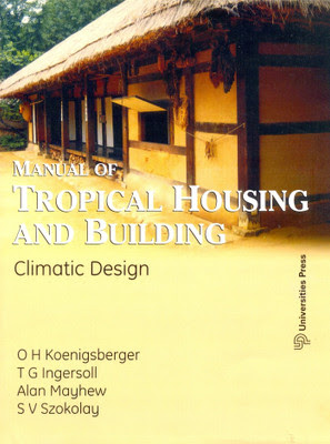 Manual of Tropical Housing and Building : Climate Design 01 Edition  tropical greenhouse plans manual