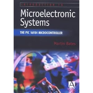 Microcontroller 16f84 on The Pic 16f84 Microcontroller  Amazon Co Uk  Martin Bates  Books