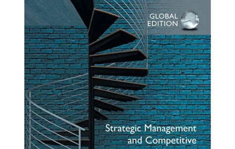 Free Read STRATEGIC MANAGEMENT CREATING COMPETITIVE ADVANTAGES 6TH EDITION How to Download EBook Free PDF