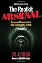 The Rootkit Arsenal: Escape and Evasion in the Dark Corners of the System