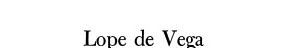 Lope de Vega