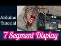 Common Anode and Cathode 7 Segment display interfacing with Arduino