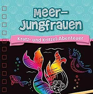 Download Ebook Kratzbuch: Meerjungfrauen: Kratz- und Kritzel- Abenteuer How To Download Free PDF PDF