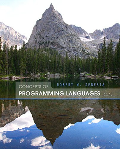 Concepts of Programming Languages (11th Edition), by Robert W. Sebesta