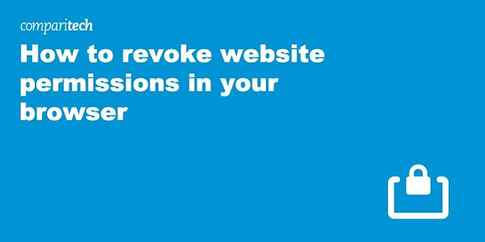 How to revoke website permissions in your browser (Chrome, Firefox, etc.)
