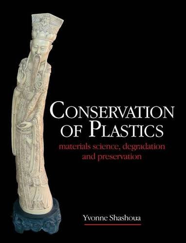 Conservation of Plastics, by Yvonne Shashoua