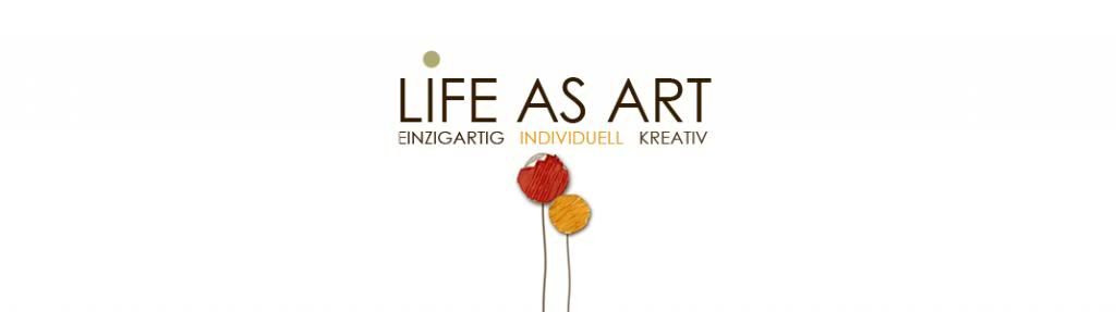 Life as Art