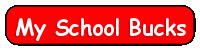  photo MySchoolBucks_zpse6509e79.png