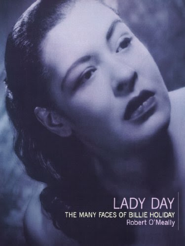 Lady Day: The Many Faces Of Billie HolidayBy Robert O'Meally