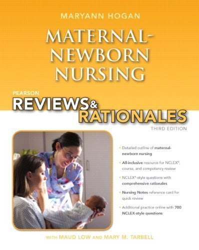 Pearson Reviews & Rationales: Maternal-Newborn Nursing with Nursing Reviews & Rationales (3rd Edition) 3rd (third) Edition