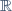 \mathbb{R}