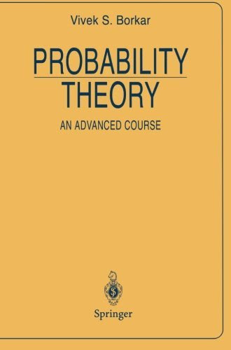 Probability Theory: An Advanced Course (Universitext), by Vivek S. Borkar