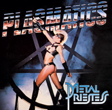 Plasmatics - Metal Priestess - 1981
