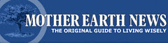 Mother Earth News - Amazing Green Resource!