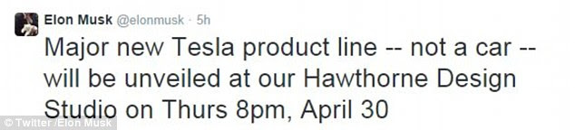 Tesla's billionaire founder last month fuelled speculation by saying it 'not a car' and added the product will be revealed at the company's California, Design Studio on April 30 at 8 p.m. PT