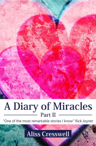A Diary of Miracles: Part IIBy Aliss Cresswell
