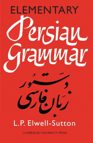 Elementary Persian Grammar, by L. P. Elwell-Sutton