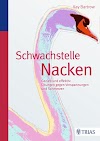 Schwachstelle Nacken : Gezielt und effektiv: Übungen gegen Verspannungen und Schmerzen (3830469888)