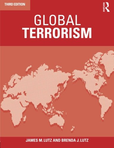 Global Terrorism, by James Lutz, Brenda Lutz