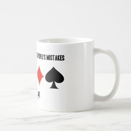 Take Advantage Of Other People's Mistakes (Bridge) Mug
