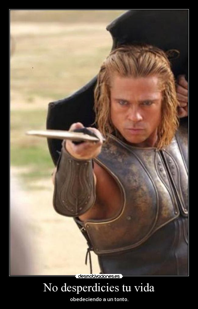 Imágenes y Carteles de AQUILES  Desmotivaciones