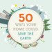 50 ways your home can save the earth, energy efficiency, efficiency, green design, sustainable design, green building, green home, sustainable home, green home tips, energy efficiency tips, energy-efficient house, infographic, good to be home