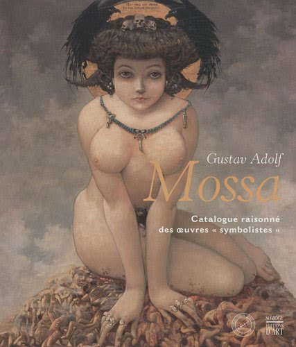 Gustav Adolf Mossa : Catalogue raisonné des oeuvres