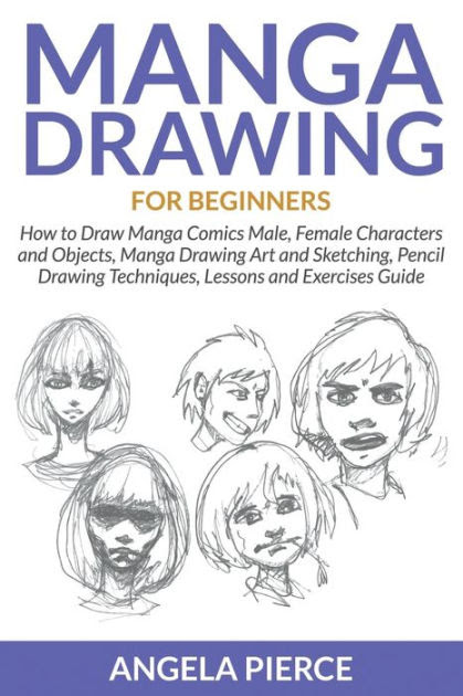 Manga Drawing For Beginners How to Draw Manga Comics Male Manga Drawing For Beginners How to Draw Manga Comics Male
