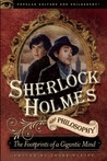 Sherlock Holmes and Philosophy: The Footprints of a Gigantic Mind