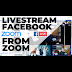 Can You Stream Zoom To Facebook