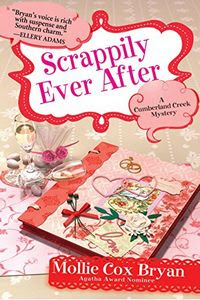Scrappily Ever After by Mollie Cox Bryan