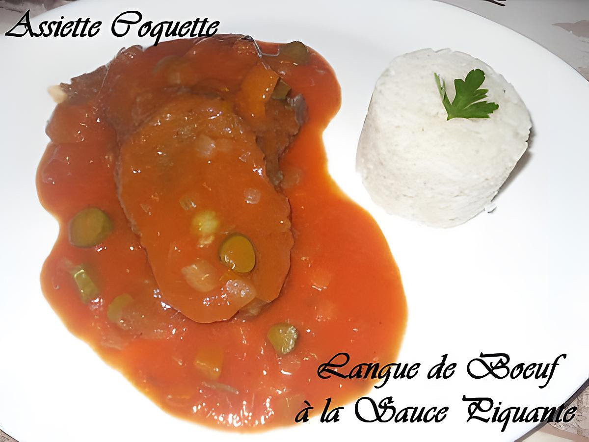 Recette De La Langue De Boeuf Recette De Langue De Boeuf Sauce Piquante Par Assiettecoquette