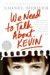 We Need to Talk About Kevin